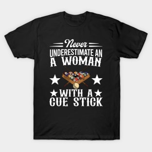 Never Underestimate A Woman With A Cue Stick T-Shirt